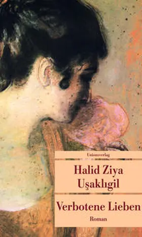 Usakligil |  Verbotene Lieben | Buch |  Sack Fachmedien