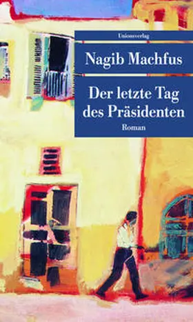 Machfus | Der letzte Tag des Präsidenten | Buch | 978-3-293-20654-0 | www2.sack.de