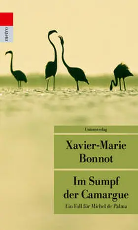 Bonnot |  Im Sumpf der Camargue | Buch |  Sack Fachmedien