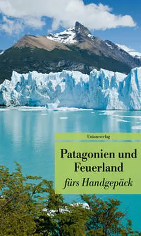 Eschweiler |  Patagonien und Feuerland fürs Handgepäck | Buch |  Sack Fachmedien