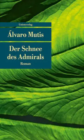 Mutis |  Der Schnee des Admirals | Buch |  Sack Fachmedien