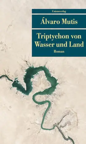 Mutis |  Triptychon von Wasser und Land | Buch |  Sack Fachmedien