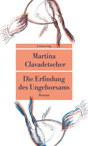 Clavadetscher |  Die Erfindung des Ungehorsams | Buch |  Sack Fachmedien