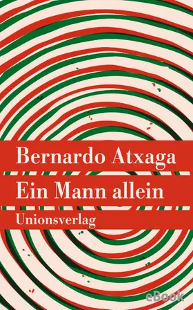 Atxaga |  Ein Mann allein | eBook | Sack Fachmedien
