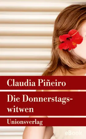 Piñeiro |  Die Donnerstagswitwen | eBook | Sack Fachmedien