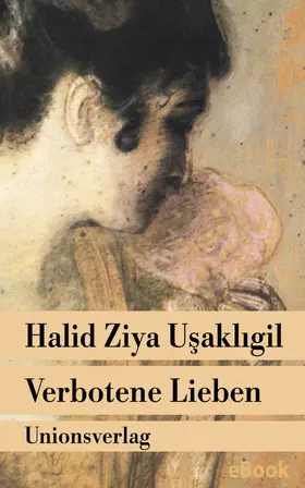 Usakligil |  Verbotene Lieben | eBook | Sack Fachmedien