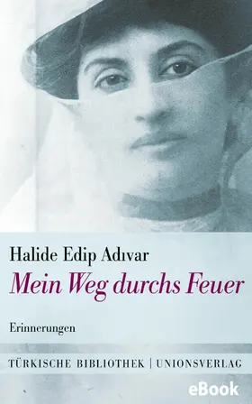 Adivar |  Mein Weg durchs Feuer | eBook | Sack Fachmedien
