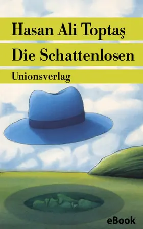 Toptas / Toptas |  Die Schattenlosen | eBook | Sack Fachmedien