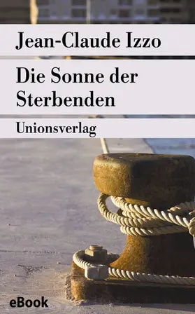 Izzo |  Die Sonne der Sterbenden | eBook | Sack Fachmedien