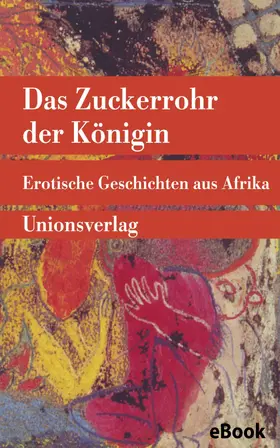 Frobenius |  Das Zuckerrohr der Königin | eBook | Sack Fachmedien