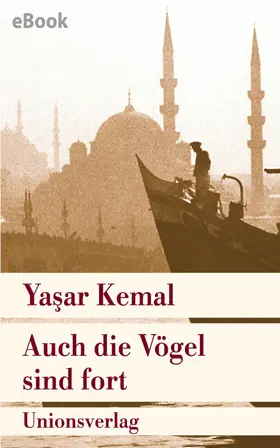 Kemal |  Auch die Vögel sind fort | eBook | Sack Fachmedien