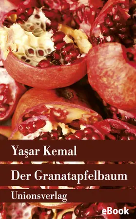 Kemal |  Der Granatapfelbaum | eBook | Sack Fachmedien