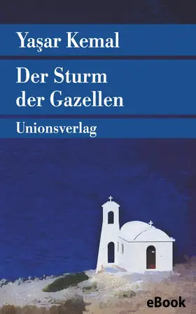 Kemal |  Der Sturm der Gazellen | eBook | Sack Fachmedien