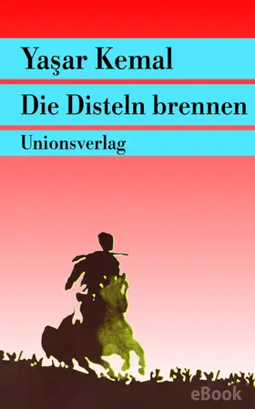 Kemal |  Die Disteln brennen | eBook | Sack Fachmedien