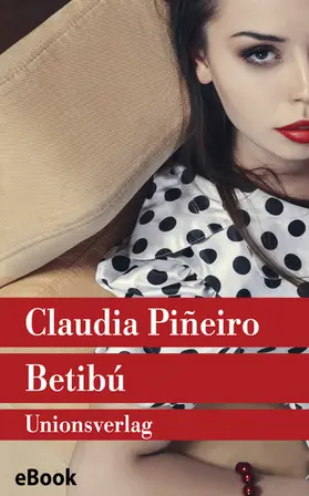 Piñeiro |  Betibú | eBook | Sack Fachmedien