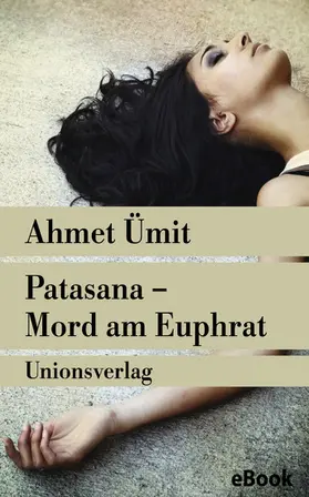 Ümit |  Patasana – Mord am Euphrat | eBook | Sack Fachmedien