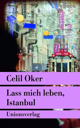 Oker | Lass mich leben, Istanbul | E-Book | www2.sack.de