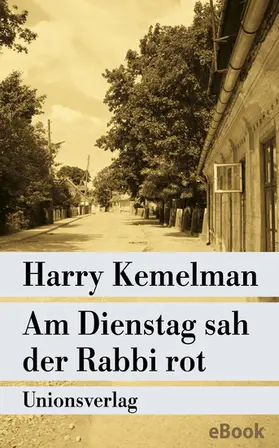 Kemelman |  Am Dienstag sah der Rabbi rot | eBook | Sack Fachmedien