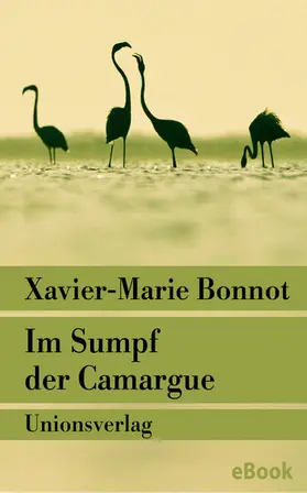 Bonnot |  Im Sumpf der Camargue | eBook | Sack Fachmedien