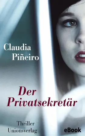 Piñeiro |  Der Privatsekretär | eBook | Sack Fachmedien