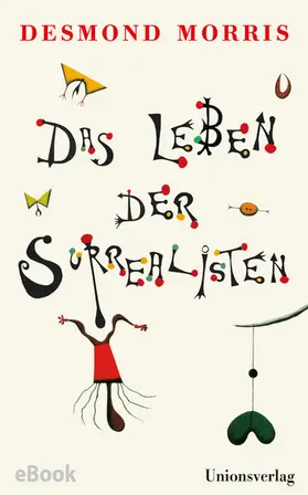 Morris | Das Leben der Surrealisten | E-Book | www2.sack.de
