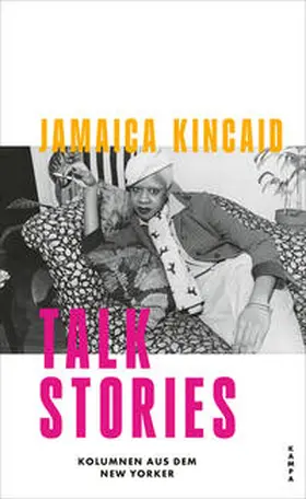 Kincaid | Talk Stories | Buch | 978-3-311-10053-9 | www2.sack.de