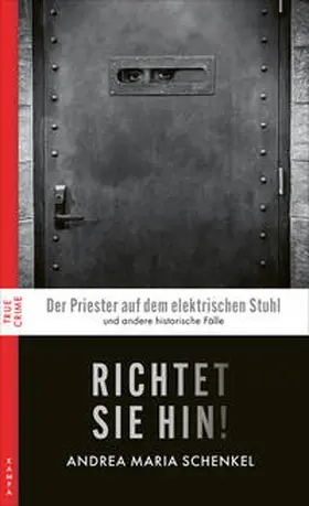 Schenkel |  Richtet sie hin! | Buch |  Sack Fachmedien