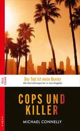 Connelly | Cops und Killer | Buch | 978-3-311-12072-8 | www2.sack.de