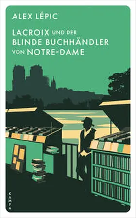 Lépic |  Lacroix und der blinde Buchhändler von Notre-Dame | Buch |  Sack Fachmedien