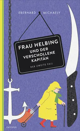 Michaely |  Frau Helbing und der verschollene Kapitän | Buch |  Sack Fachmedien