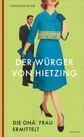 Scheib |  Der Würger von Hietzing | Buch |  Sack Fachmedien
