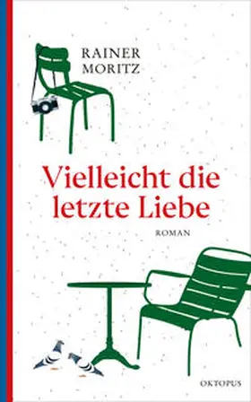 Moritz |  Vielleicht die letzte Liebe | Buch |  Sack Fachmedien