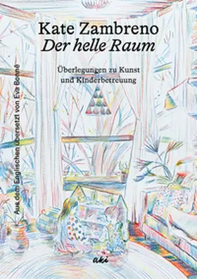 Zambreno | Der helle Raum | Buch | 978-3-311-35025-5 | www2.sack.de