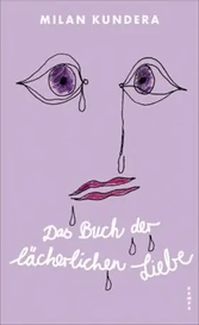 Kundera |  Das Buch der lächerlichen Liebe | eBook | Sack Fachmedien
