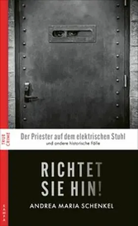 Schenkel |  Richtet sie hin! | eBook | Sack Fachmedien