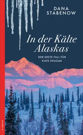 Stabenow |  In der Kälte Alaskas | eBook | Sack Fachmedien