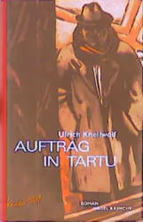Knellwolf |  Auftrag in Tartu | Buch |  Sack Fachmedien