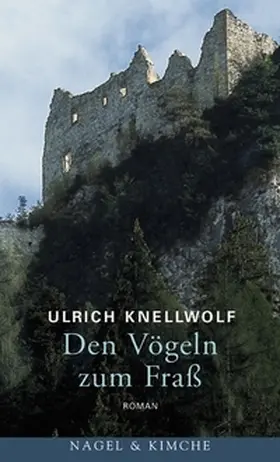 Knellwolf |  Den Vögeln zum Frass | Buch |  Sack Fachmedien