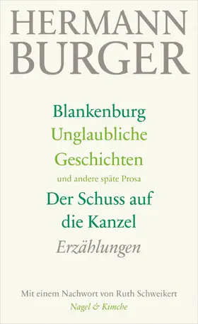 Burger / Zumsteg |  Blankenburg. Unglaubliche Geschichten und andere späte Prosa. Der Schuss auf die Kanzel | eBook | Sack Fachmedien