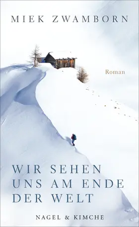 Zwamborn |  Wir sehen uns am Ende der Welt | Buch |  Sack Fachmedien