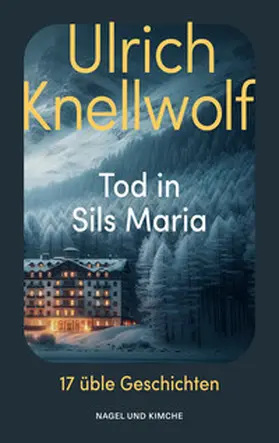 Knellwolf |  Tod in Sils Maria | Buch |  Sack Fachmedien