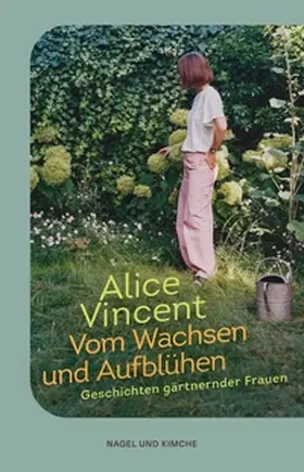 Vincent |  Vom Wachsen und Aufblühen | Buch |  Sack Fachmedien