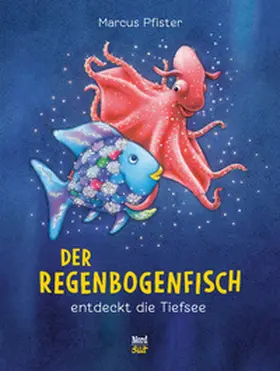 Pfister |  Der Regenbogenfisch entdeckt die Tiefsee | Buch |  Sack Fachmedien
