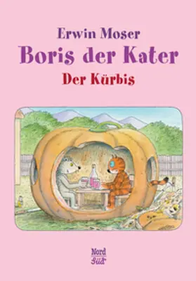 Moser |  Boris der Kater - Der Kürbis | Buch |  Sack Fachmedien