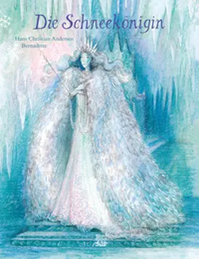 Andersen / Bernadette |  Die Schneekönigin | Buch |  Sack Fachmedien