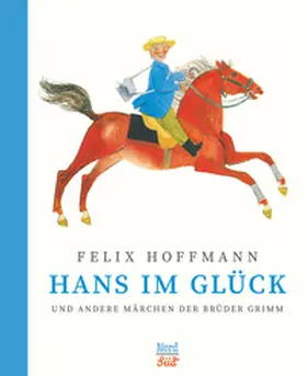 Grimm |  Hans im Glück und andere Märchen der Brüder Grimm | Buch |  Sack Fachmedien