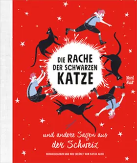 Alves |  Die Rache der schwarzen Katze und andere Sagen aus der Schweiz | Buch |  Sack Fachmedien