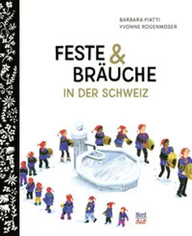 Piatti |  Feste und Bräuche in der Schweiz | Buch |  Sack Fachmedien