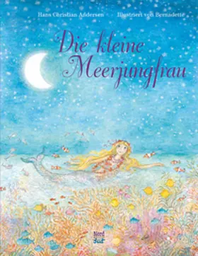 Andersen / Bernadette |  Die kleine Meerjungfrau | Buch |  Sack Fachmedien