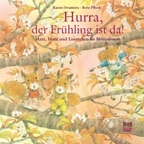 Iwamura |  Hurra, der Frühling ist da! | Buch |  Sack Fachmedien